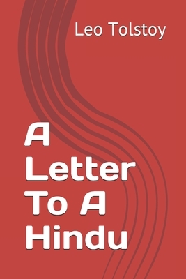 A Letter To A Hindu by Leo Tolstoy