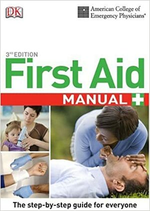 Acep First Aid Manual by American College of Emergency Physicians, Gina M. Piazza
