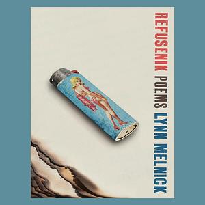 Refusenik by Lynn Melnick
