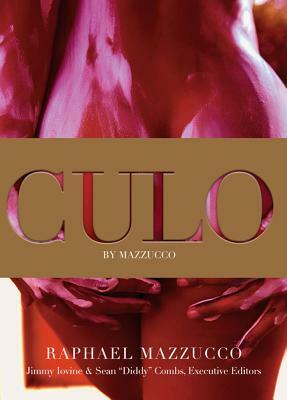Culo by Mazzucco by Raphael Mazzucco