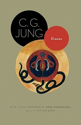 Dreams: Extracts from Collected Works, Vols 4, 8, 12, 16 by Sonu Shamdasani, Carl G. Jung
