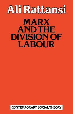 Marx And The Division Of Labour by Ali Rattansi