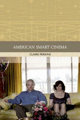 American Smart Cinema by Claire Perkins