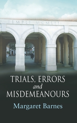 Trials, Errors and Misdemeanours by Margaret Barnes