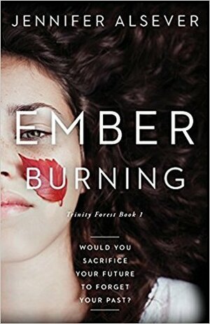 Ember Burning by Jennifer Alsever