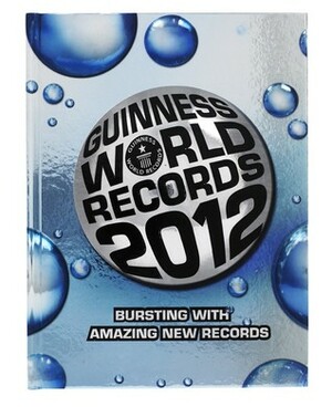 Guinness World Records 2012 by Craig Glenday