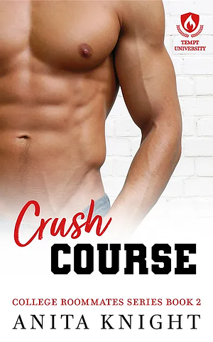 Crush Course by Anita Knight