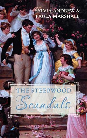 An Inescapable Match and The Missing Marchioness (The Steepwood Scandal Collections) by Sylvia Andrew, Paula Marshall