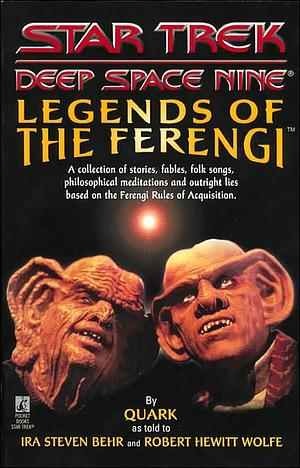 Legends of the Ferengi by Ira Steven Behr, Robert Hewitt Wolf