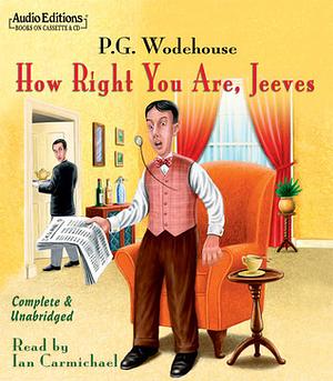 How Right You Are, Jeeves by P.G. Wodehouse