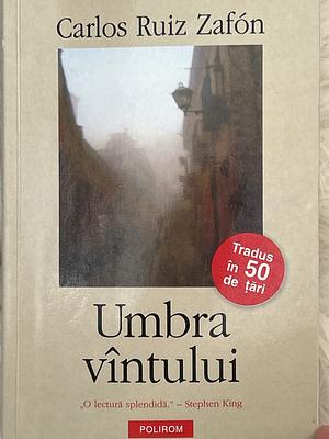 Umbra vîntului by Carlos Ruiz Zafón