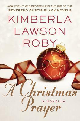 A Christmas Prayer by Kimberla Lawson Roby