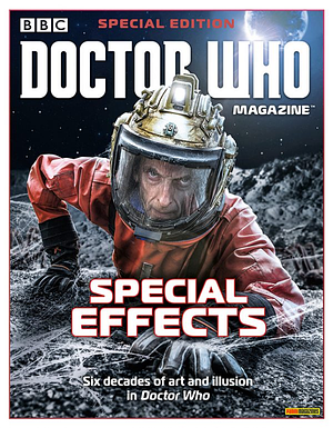 Doctor Who Magazine Special Edition: Special Effects by Marcus Hearn