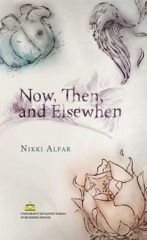 Now, Then, and Elsewhen by Nikki Alfar