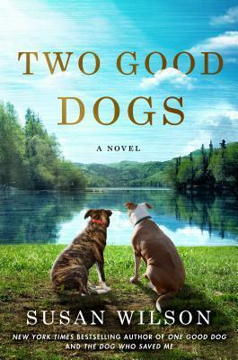 Two Good Dogs by Susan Wilson