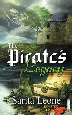 The Pirate's Legacy by Sarita Leone