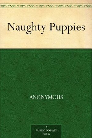 Naughty Puppies by McLoughlin Brothers