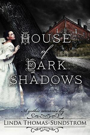 House of Dark Shadows by Linda Thomas-Sundstrom