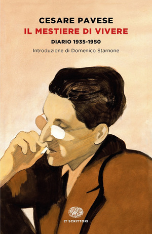 Il mestiere di vivere. Diario (1935-1950) by Cesare Pavese