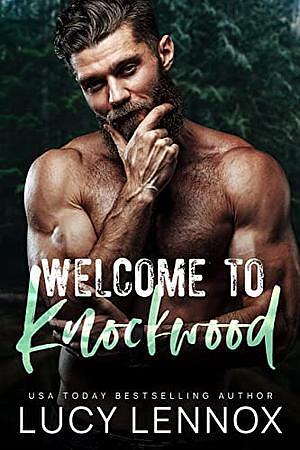 Welcome to Knockwood by Lucy Lennox