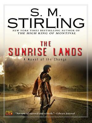 The Sunrise Lands by S.M. Stirling
