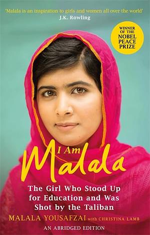 I Am Malala: The Girl Who Stood Up for Education and was Shot by the Taliban [Abridged] by Christina Lamb