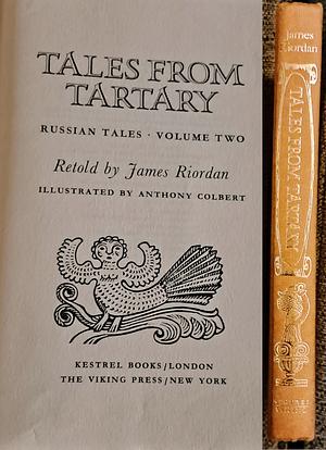 Tales from Tartary: Russian Tales, Volume Two by James Riordan