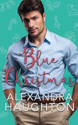 Blue Christmas by Alexandra Haughton