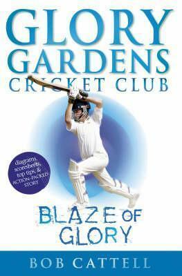 Blaze of Glory: Glory Gardens, #6 by Bob Cattell