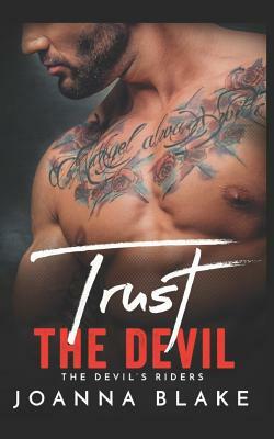 Trust The Devil by Joanna Blake