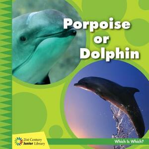 Porpoise or Dolphin by Tamra Orr