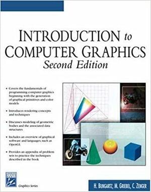 Introduction to Computer Graphics by Hans-Joachim Bungartz, Christoph Zenger, Michael Griebel