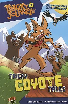 Tricky Coyote Tales by Chris Schweizer, Chad Thomas