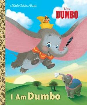 I Am Dumbo (Disney Classic) by Alan Batson, Apple Jordan