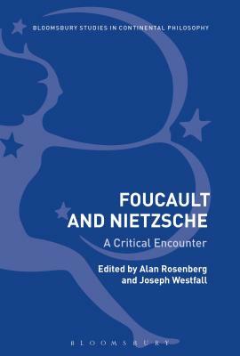 Foucault and Nietzsche: A Critical Encounter by 