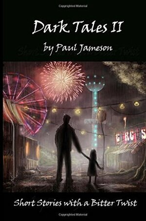 Dark Tales II by Paul Jameson