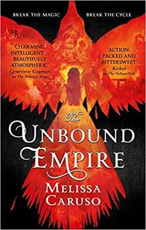 The Unbound Empire by Melissa Caruso