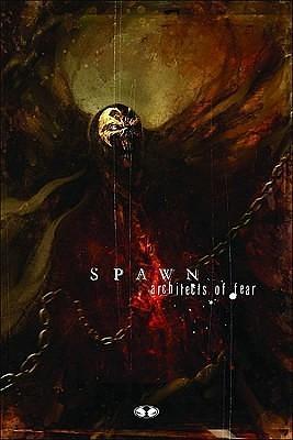 Spawn: Architects of Fear by Arthur Clare, Aleksi Briclot