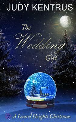 The Wedding Gift by Judy Kentrus