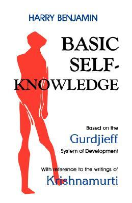 Basic Self-Knowledge by Harry Benjamin