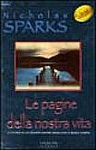 Le pagine della nostra vita by Nicholas Sparks, Lisa Morpurgo