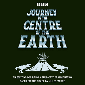 Journey to the Centre of the Earth by Jules Verne, Moya O'Shea