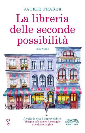 La libreria delle seconde possibilità by Jackie Fraser