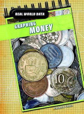 Graphing Money by Patrick Catel