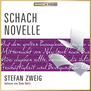 Schachnovelle by Stefan Zweig