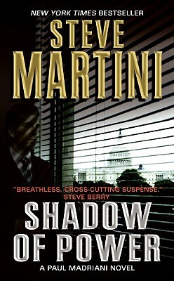 Shadow of Power by Steve Martini