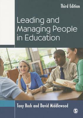 Leading and Managing People in Education by Tony Bush, David Middlewood