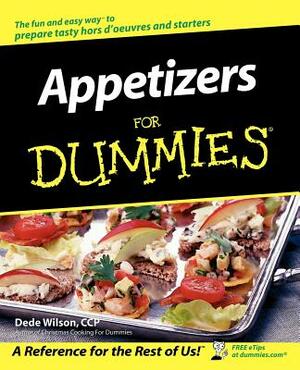 Appetizers for Dummies by Dede Wilson
