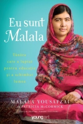 Eu sunt Malala by Patricia McCormick, Malala Yousafzai