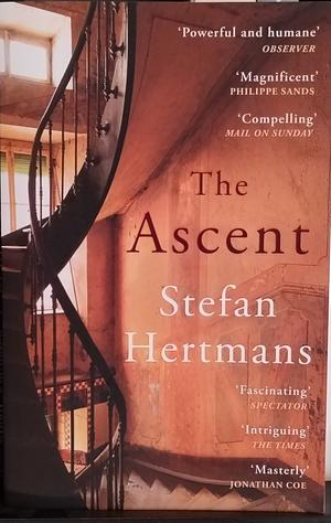 The Ascent: A House Can Have Many Secrets by Stefan Hertmans